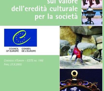 L’Italia ha ratificato Faro: adesso il patrimonio culturale è un Diritto Umano