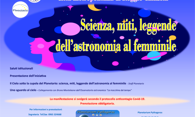 Scienza, miti, leggende dell’astronomia al femminile al Planetarium Pythagoras di Reggio Calabria