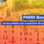 PNRR, il Piano Nazionale Borghi per vincere la sfida del ripopolamento. Ecco l’avviso pubblico
