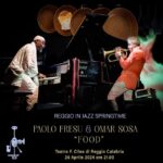 Fresu e Sosa al Teatro Cilea con Reggio in Jazz: il cibo diventa musica con “Food”