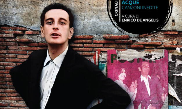 Piero Ciampi, “Siamo in cattive acque”. Canzoni inedite, un doppio CD a cura di Enrico de Angelis
