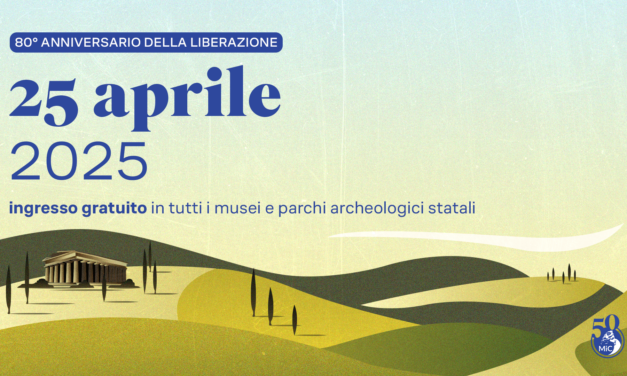 Musei, il 25 aprile entrata gratuita nei luoghi della cultura statali